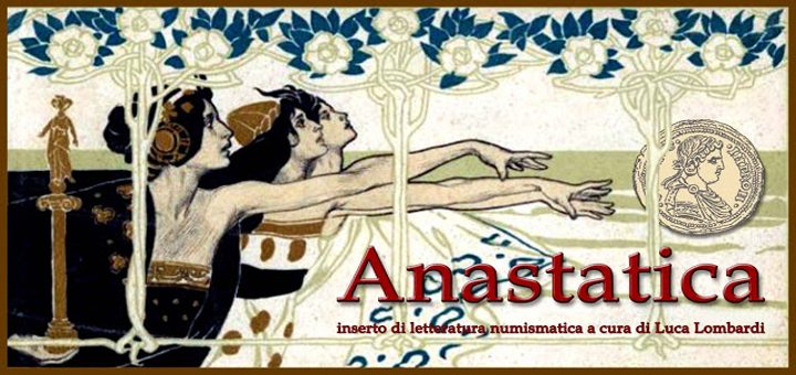 “Anastatica. Inserto di letteratura numismatica”: pubblicato il secondo volume del 2018