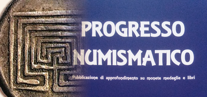 “Progresso Numismatico”: in distribuzione il secondo numero del 2020